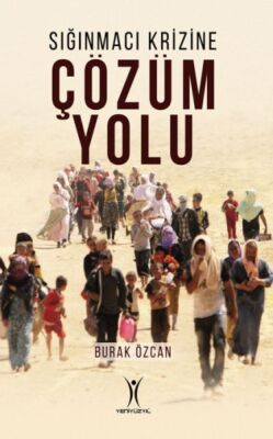 Sığınmacı Krizine Çözüm Yolu - 1