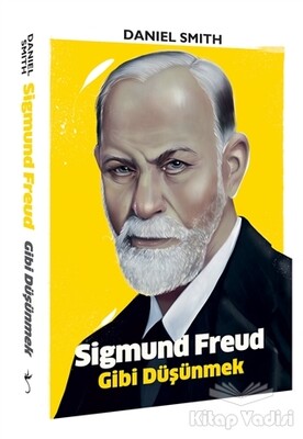 Sigmund Freud Gibi Düşünmek - İndigo Kitap