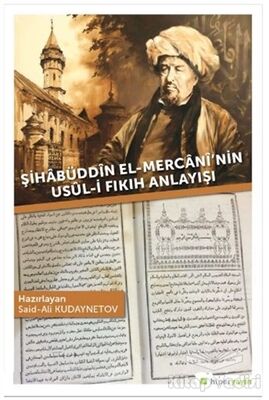 Şihabüddin El-Mercani’nin Usul-i Fıkıh Anlayışı - 1