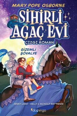 Sihirli Ağaç Evi -Çizgi Roman- 2: Gizemli Şövalye - 1