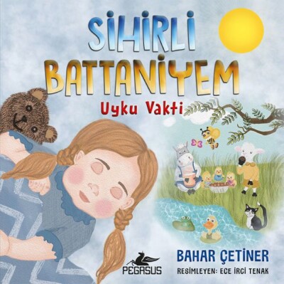 Sihirli Battaniyem - Uyku Vakti - Pegasus Yayınları