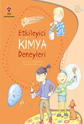 Sihirli Bilim - Etkileyici Kimya Deneyleri - Tübitak Yayınları
