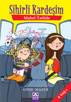 Sihirli Kardeşim - Mabel Tatilde - Altın Kitaplar Yayınevi