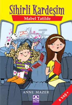 Sihirli Kardeşim - Mabel Tatilde - Altın Kitaplar Yayınevi