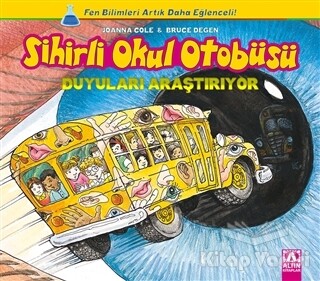 Sihirli Okul Otobüsü: Duyuları Araştırıyor - Altın Kitaplar Yayınevi