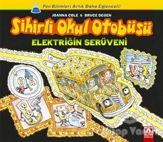 Sihirli Okul Otobüsü: Elektriğin Serüveni - Altın Kitaplar Yayınevi
