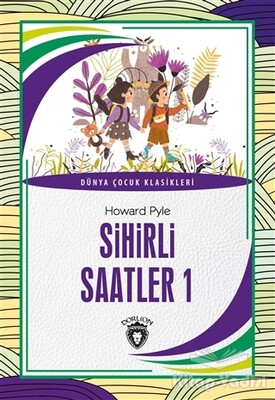 Sihirli Saatler 1 - Dorlion Yayınları