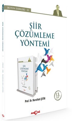 Şiir Çözümleme Yöntemi - Bütün Eserleri 21 - Akçağ Yayınları