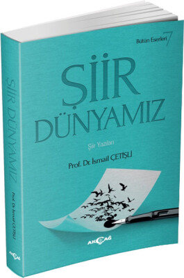 Şiir Dünyamız - Akçağ Yayınları