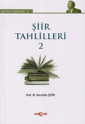 Şiir Tahlilleri 2 - Akçağ Yayınları