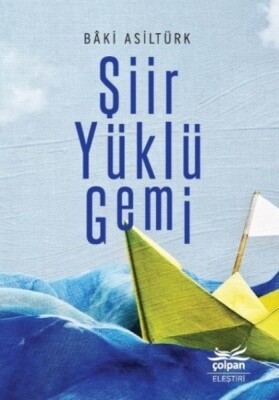 Şiir Yüklü Gemi - Çolpan Kitap