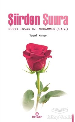 Şiirden Şuura Model İnsan Hz. Muhammed (s.a.v) - 1