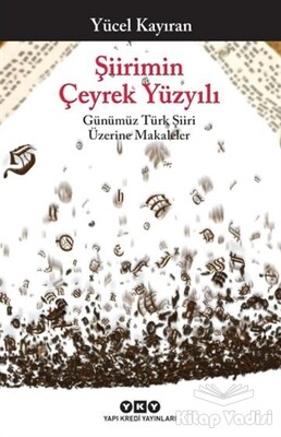 Şiirimin Çeyrek Yüzyılı - Yapı Kredi Yayınları