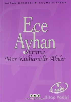 Şiirimiz Mor Külhanidir Abiler - Yapı Kredi Yayınları