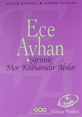 Şiirimiz Mor Külhanidir Abiler - 1