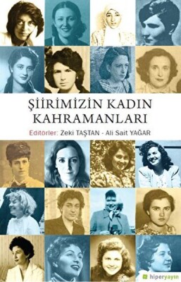 Şiirimizin Kadın Kahramanları - Hiperlink Yayınları