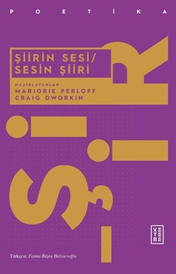 Şiirin Sesi - Sesin Şiiri - Ketebe Yayınları