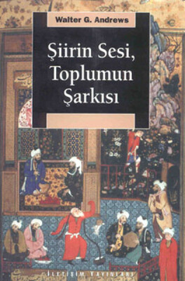 Şiirin Sesi, Toplumun Şarkısı - İletişim Yayınları