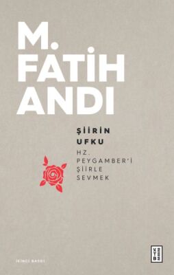 Şiirin Ufku - Hz.Peygamber'i Şiirle Sevmek - 1