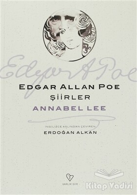 Şiirler - Annabel Lee - Varlık Yayınları