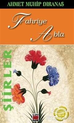 Şiirler - Fahriye Abla - Elips Kitap