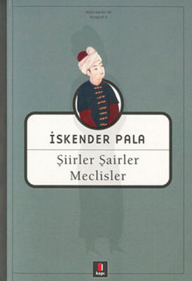 Şiirler Şairler ve Meclisler - 1