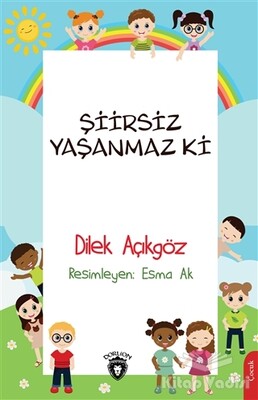 Şiirsiz Yaşanmaz Ki - Dorlion Yayınları