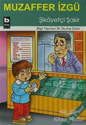 Şikayetçi Şakir - Bilgi Yayınevi