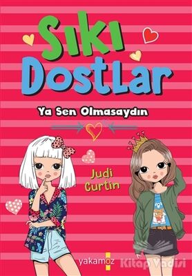 Sıkı Dostlar - Ya Sen Olmasaydın - 1