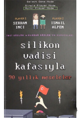 Silikon Vadisi Kafasıyla 90 Yıllık Meseleler - 1