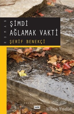 Şimdi Ağlamak Vakti - Eşik Yayınları