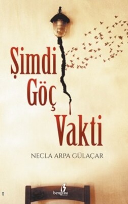 Şimdi Göç Zamanı - Bengisu Yayınları