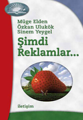 Şimdi Reklamlar - İletişim Yayınları