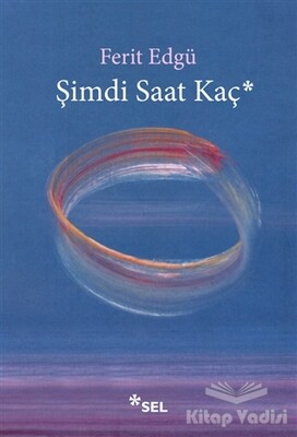 Şimdi Saat Kaç? - Sel Yayınları