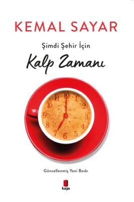 Şimdi Şehir İçin Kalp Zamanı - Kapı Yayınları