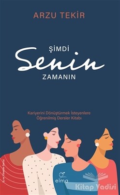 Şimdi Senin Zamanın - Elma Yayınevi