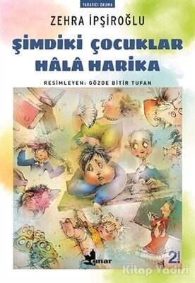 Şimdiki Çocuklar Hala Harika - Çınar Yayınları