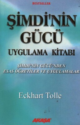 Şimdi'nin Gücü Uygulama Kitabı - Akaşa Yayınları