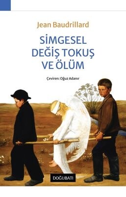 Simgesel Değiş Tokuş ve Ölüm - Doğu Batı Yayınları