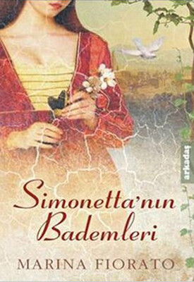 Simonetta’nın Bademleri - Arkadaş Yayınları