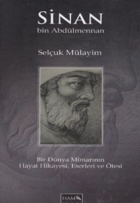 Sinan Bin Abdülmennan - İsam Yayınları