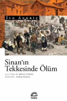 Sinan’ın Tekkesinde Ölüm - İletişim Yayınları