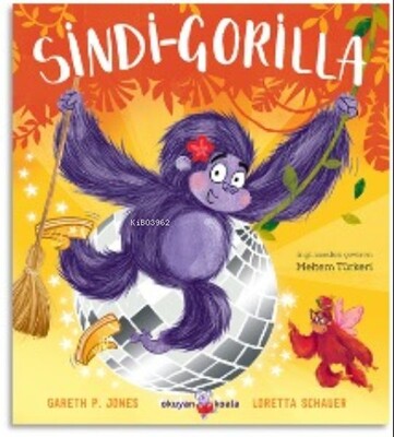 Sindi - Gorilla : Cesur Kalpler İçin Peri Masalları 2 - Okuyan Koala