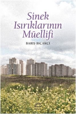 Sinek Isırıklarının Müellifi - İletişim Yayınları