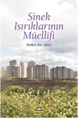 Sinek Isırıklarının Müellifi - 1