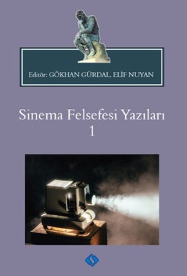 Sinema Felsefesi Yazıları 1 - Sentez Yayınları