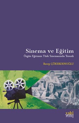 Sinema ve Eğitim - Eskiyeni Yayınları