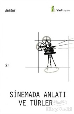 Sinemada Anlatı ve Türler - Vadi Yayınları