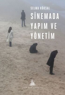 Sinemada Yapım ve Yönetim - 1