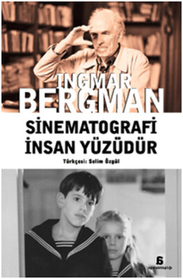 Sinematografi İnsan Yüzüdür - Agora Kitaplığı